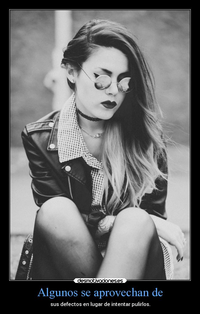 Algunos se aprovechan de -