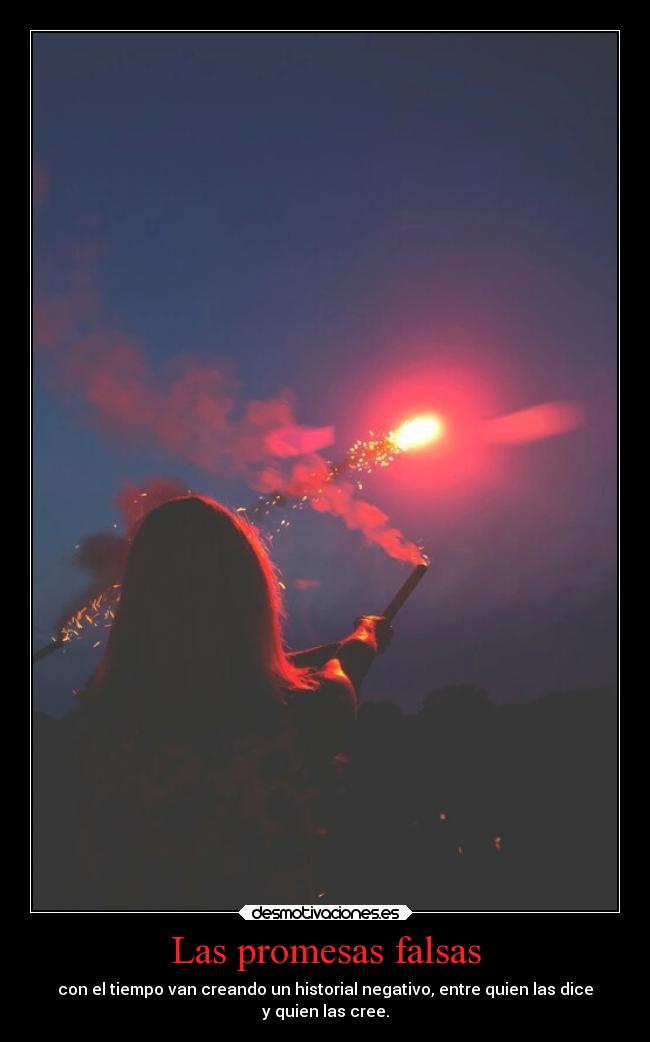 Las promesas falsas -