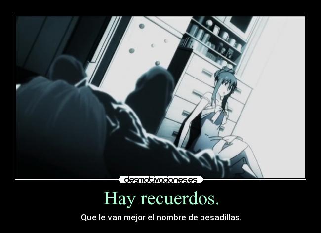 Hay recuerdos. - 