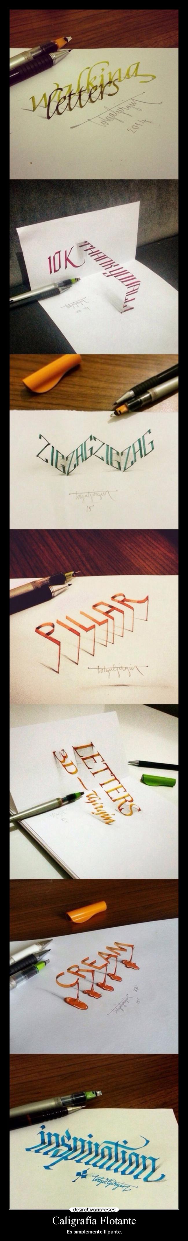 Caligrafía Flotante - Es simplemente flipante.