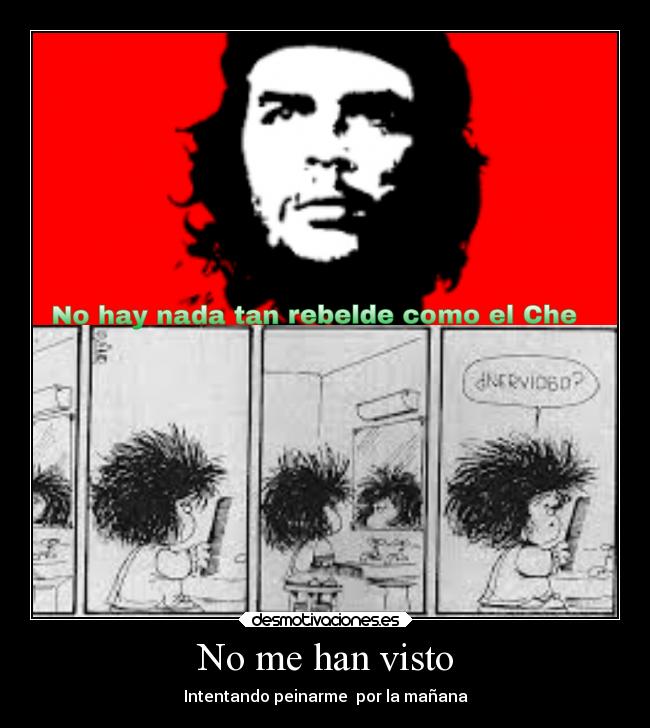 No me han visto - Intentando peinarme por la mañana