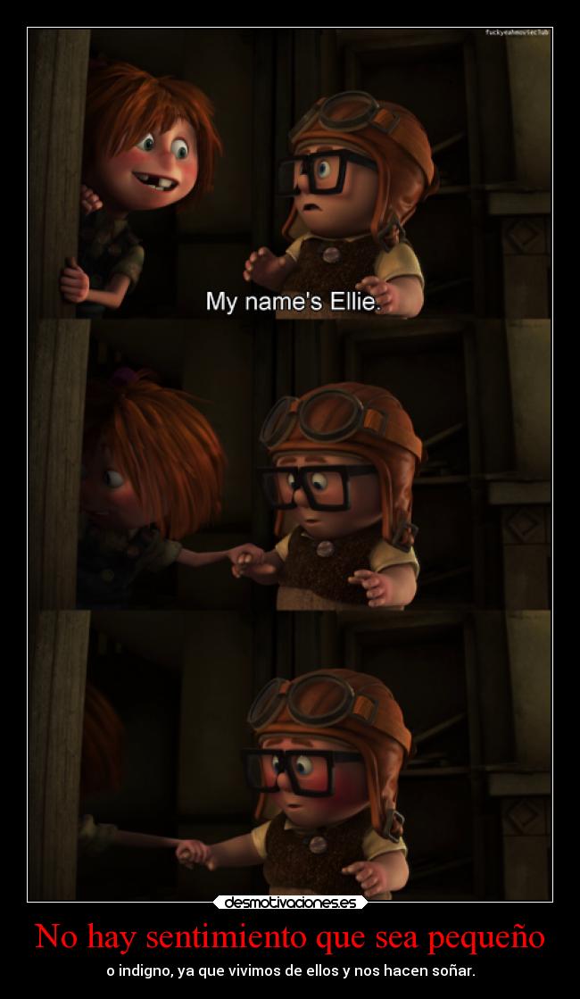 No hay sentimiento que sea pequeño -
