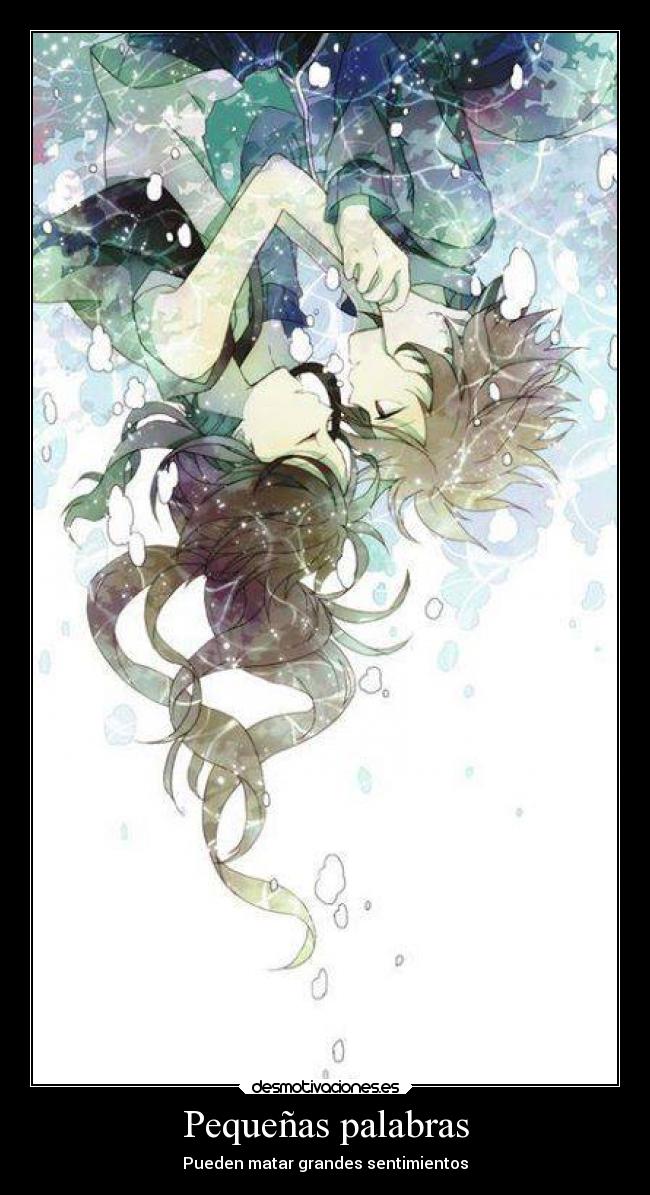 Pequeñas palabras - Pueden matar grandes sentimientos