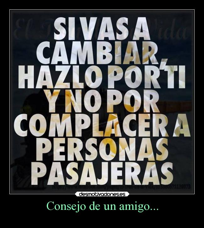 Consejo de un amigo... -