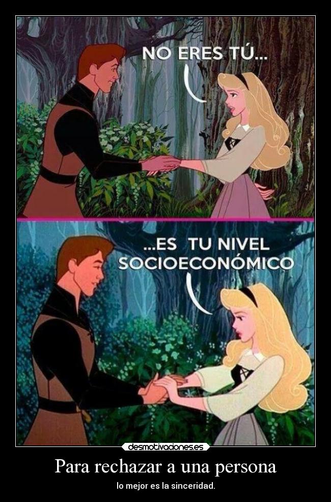 Para rechazar a una persona - lo mejor es la sinceridad.