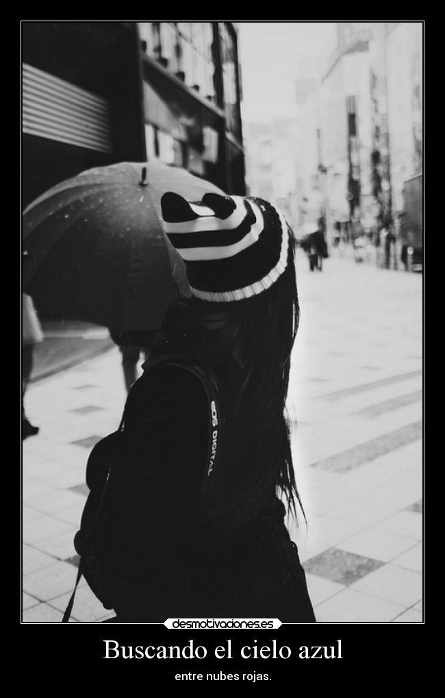 Buscando el cielo azul -