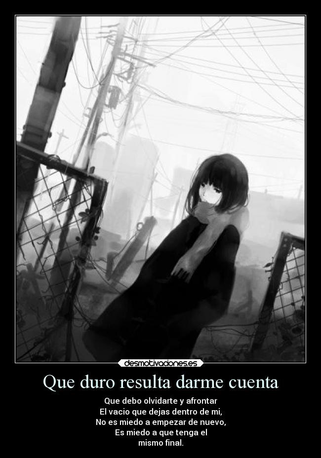 Que duro resulta darme cuenta - 