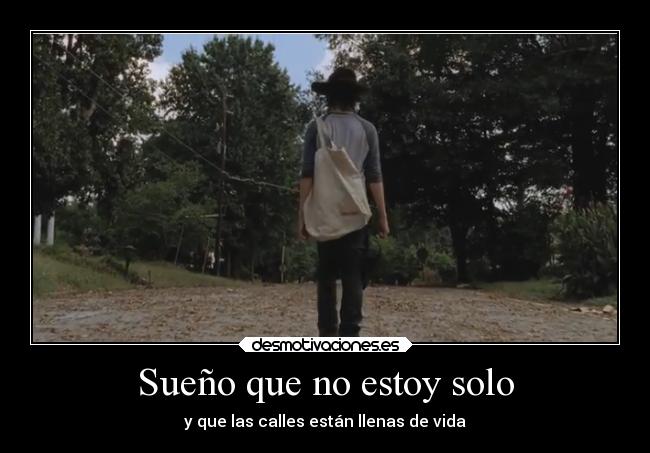 Sueño que no estoy solo -
