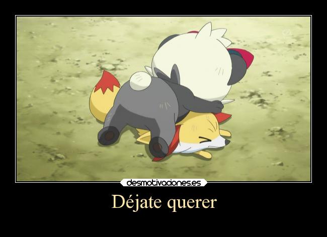 carteles sexo amor humor anime pokemon otaku devilbrigade pancham fennekin dejate querer kalos desmotivaciones