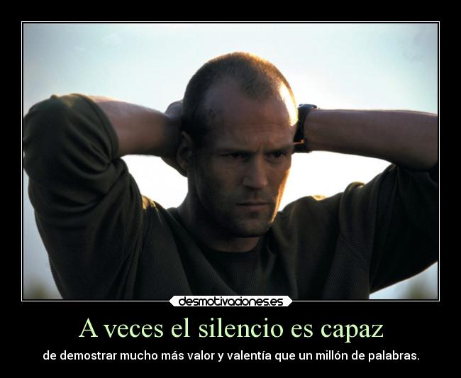 A veces el silencio es capaz -
