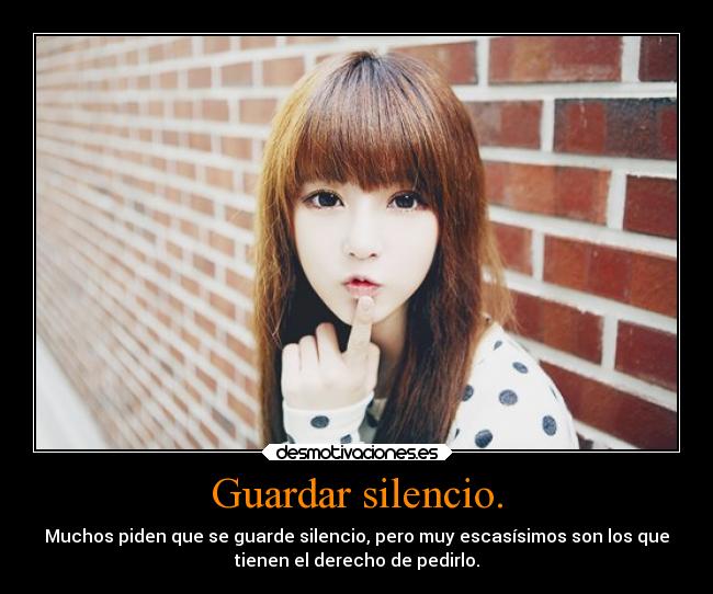 carteles silencio problemas criticas vida sociedad silencio guardar asian girl elhada style mecasocontigo desmotivaciones
