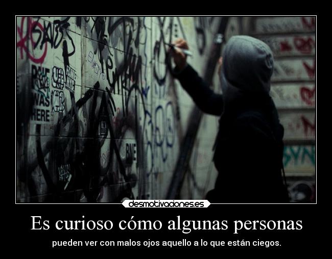 Es curioso cómo algunas personas -