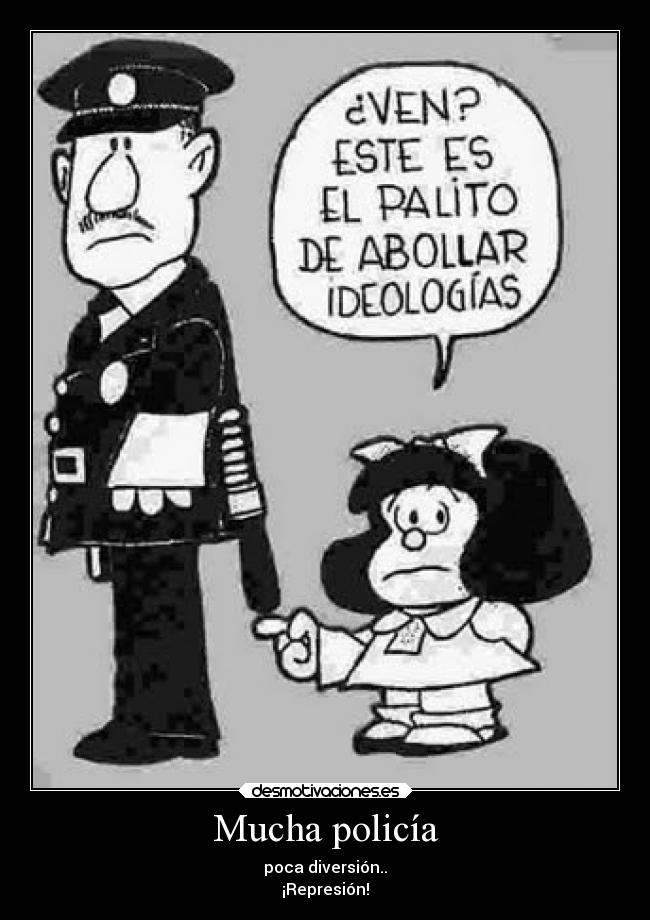 Mucha policía -