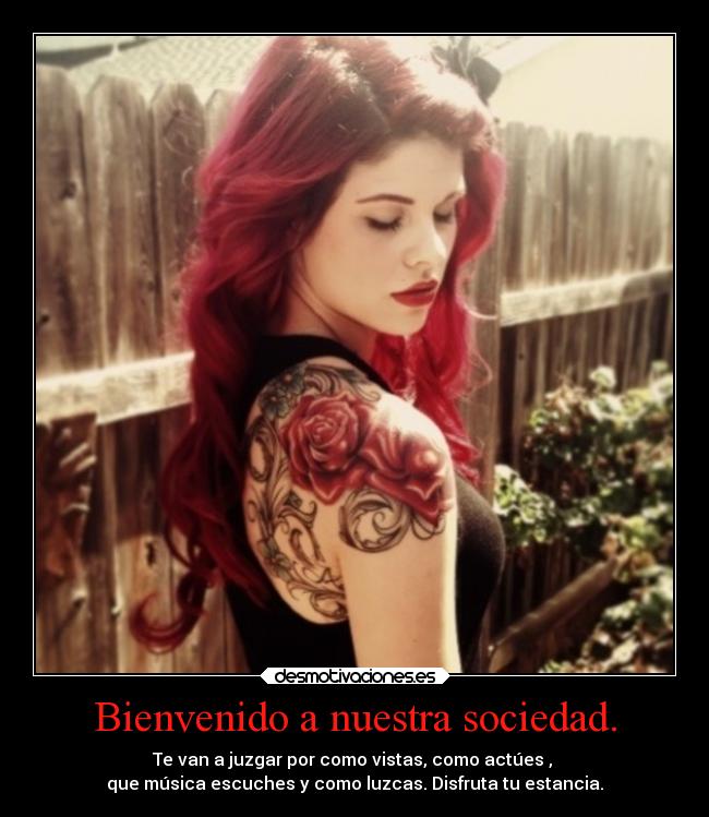 carteles sociedad vida tatuajes sociedad desmotivaciones juzgar beluu42 desmotivaciones