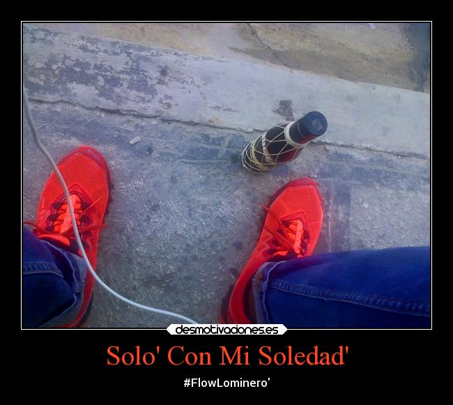 Solo Con Mi Soledad - #FlowLominero