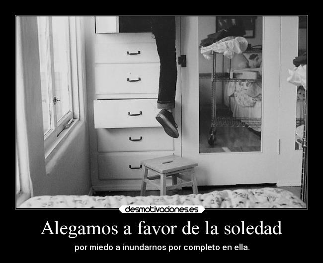 carteles soledad debilidad demonsoflight midnightorchestra ideasaleatorias desmotivaciones