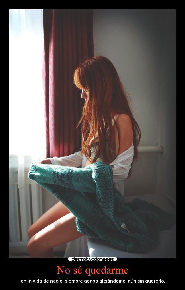 carteles soledad distancia tristeza vida alejarme desmotivaciones