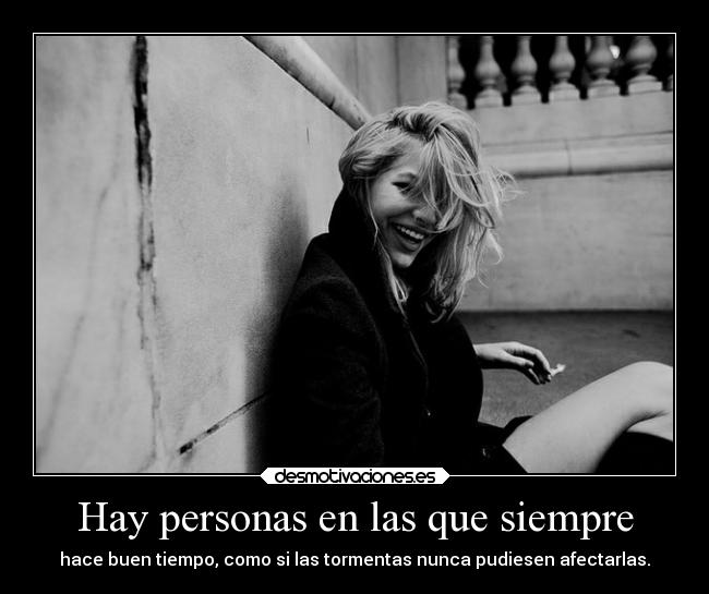 Hay personas en las que siempre - 