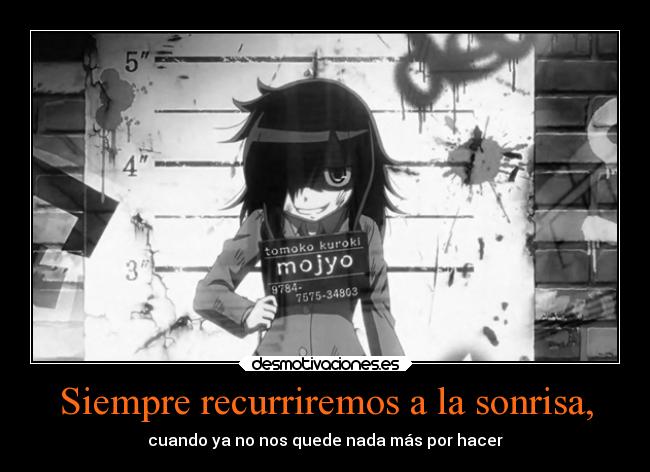 Siempre recurriremos a la sonrisa, - 