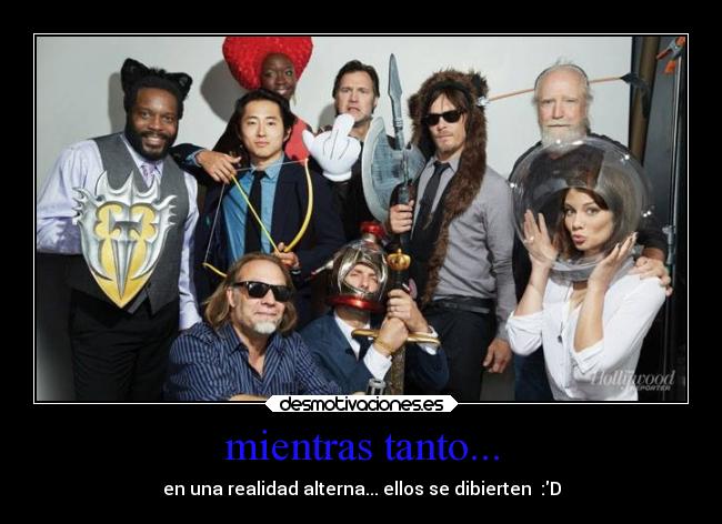 mientras tanto... - en una realidad alterna... ellos se dibierten  :D