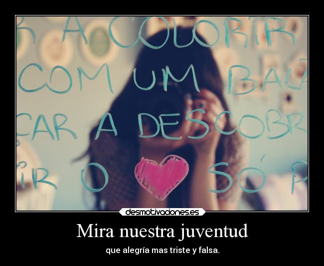 Mira nuestra juventud -
