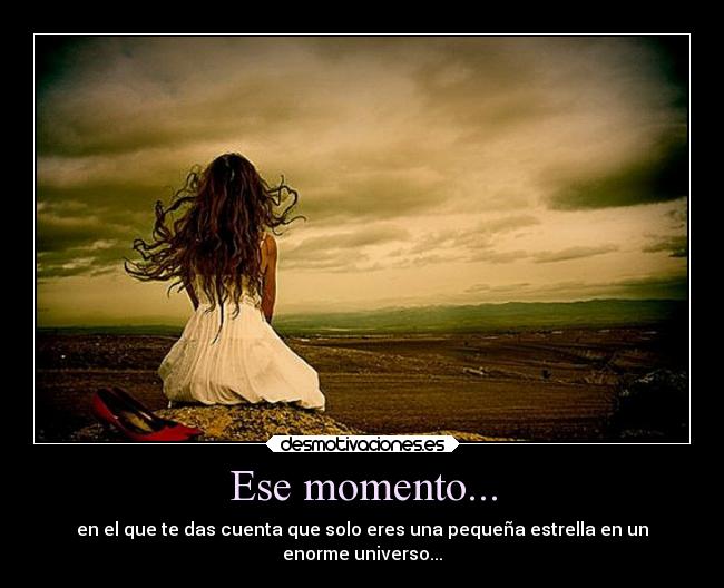 Ese momento... - 