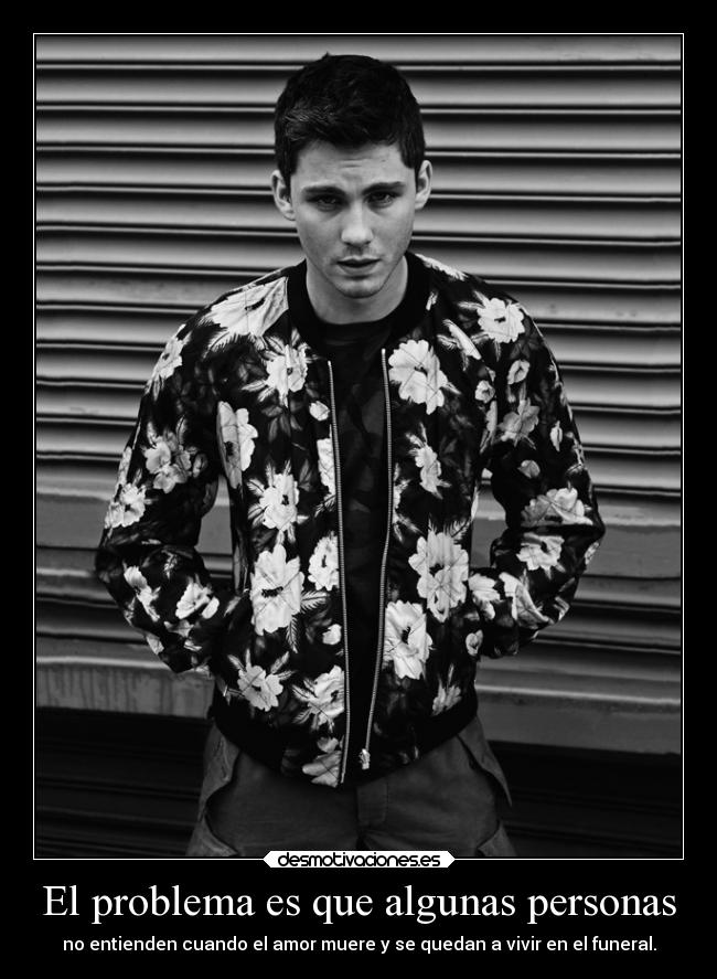 El problema es que algunas personas - 