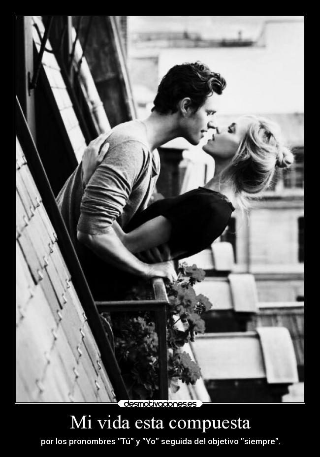 Mi vida esta compuesta -