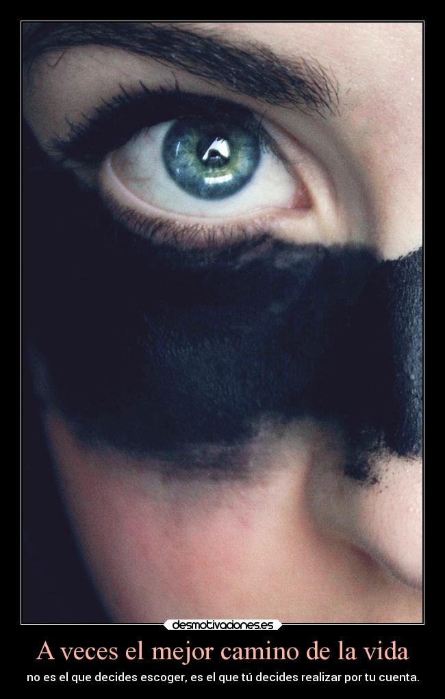 A veces el mejor camino de la vida - 