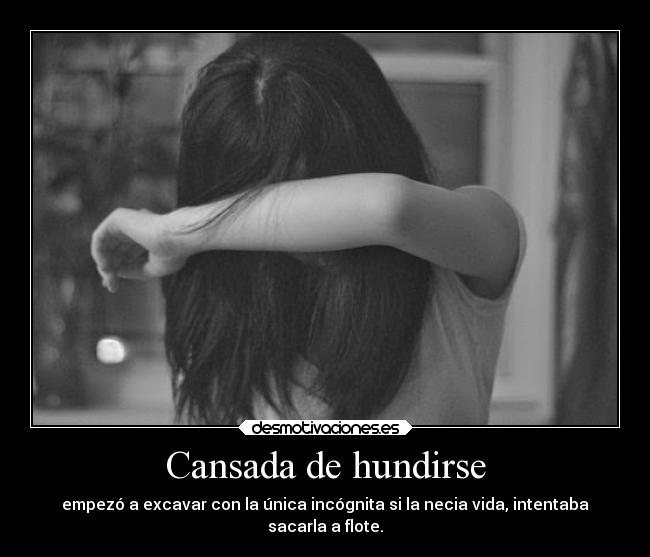 Cansada de hundirse - 