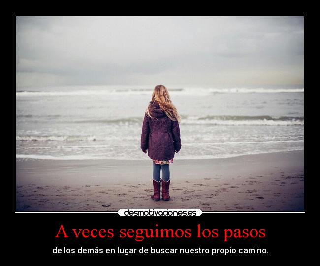 A veces seguimos los pasos - 