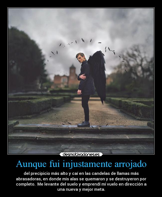 Aunque fui injustamente arrojado - 