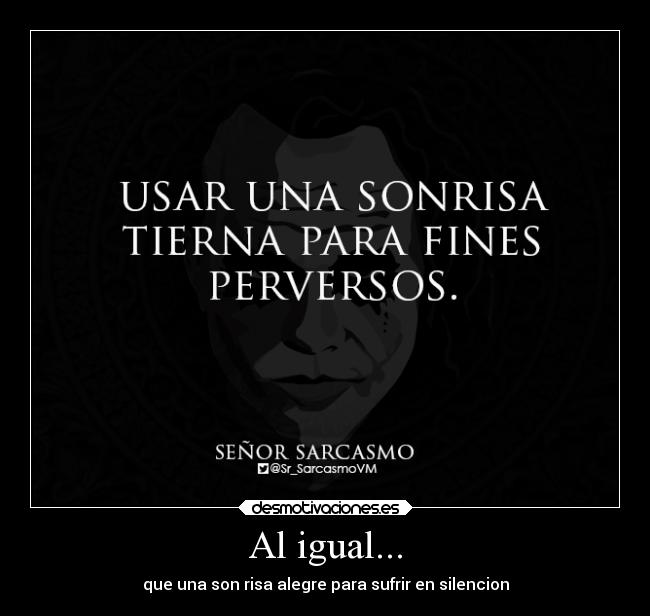 Al igual... - 