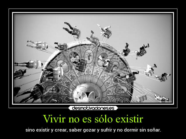 Vivir no es sólo existir - 