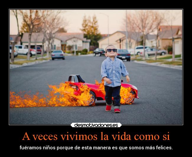 carteles vida desmotivaciones vida felicidad ninos desmotivaciones