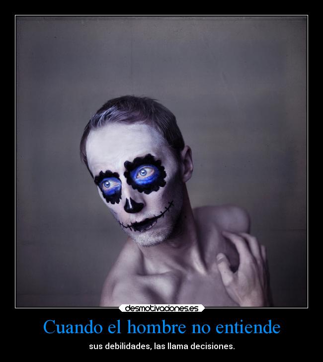 Cuando el hombre no entiende - 