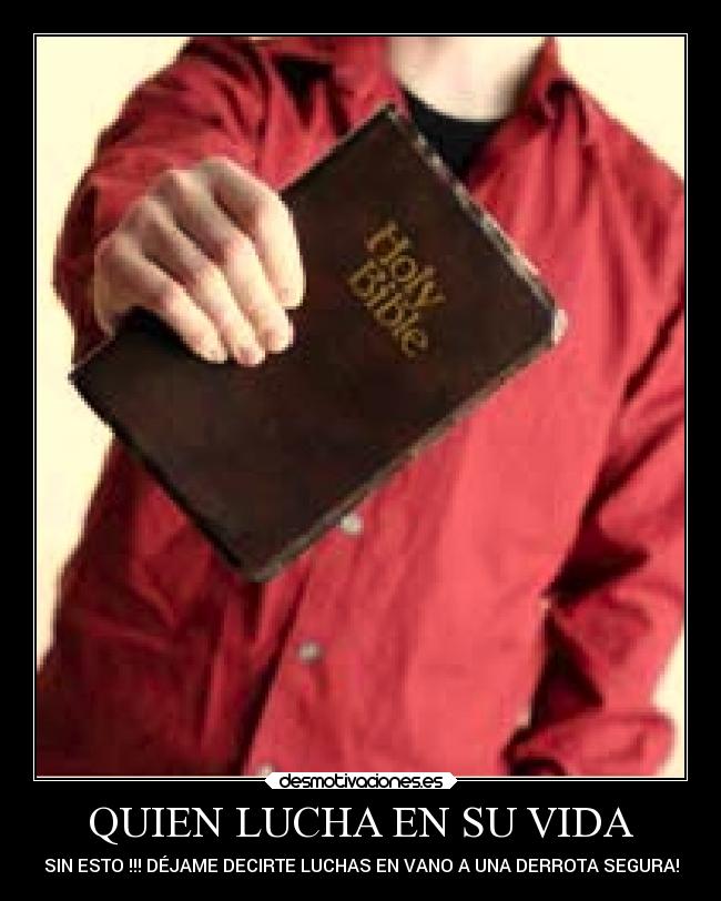 QUIEN LUCHA EN SU VIDA - 