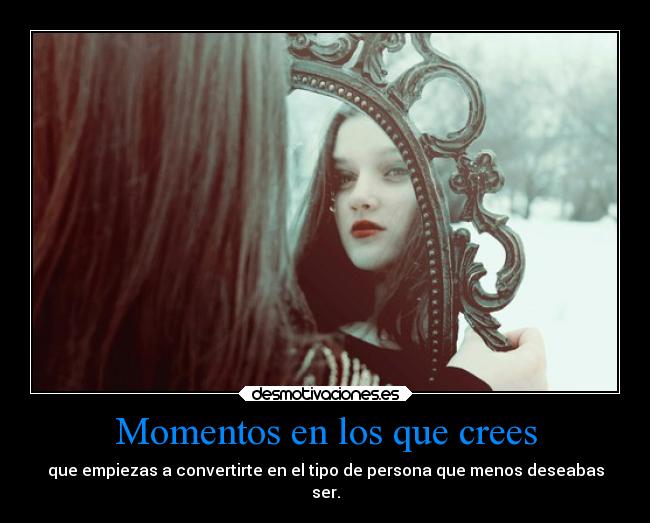 Momentos en los que crees -