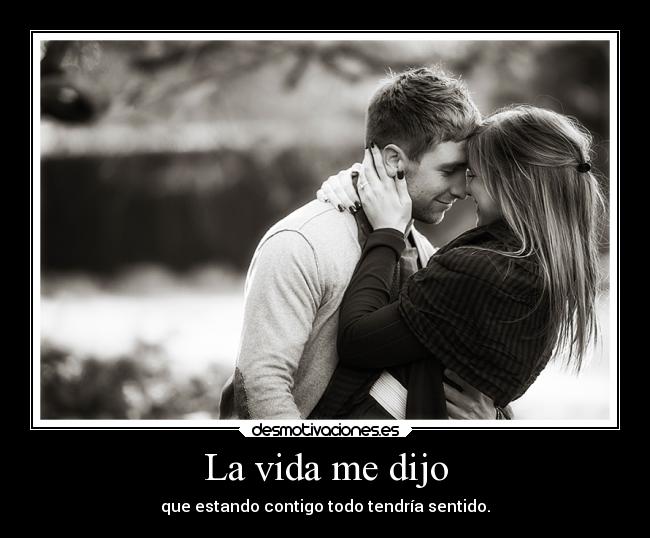 carteles vida vida felicidad destino corazon alegria amor desmotivaciones