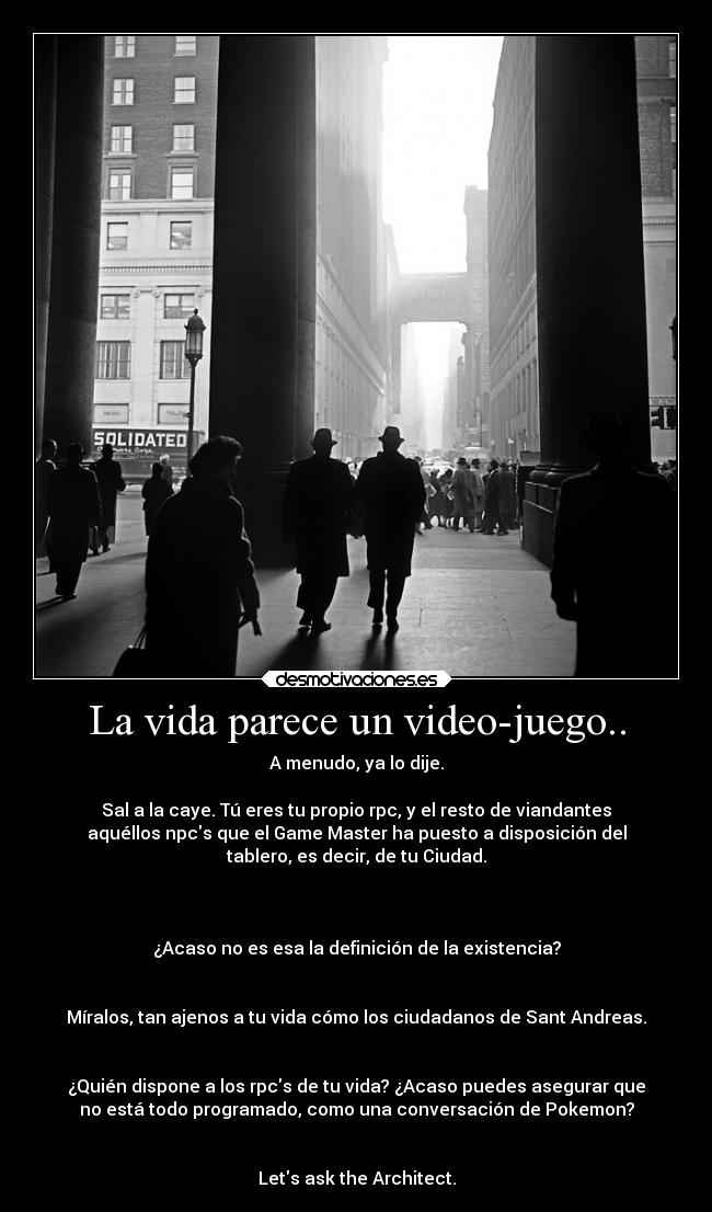 La vida parece un video-juego.. - 