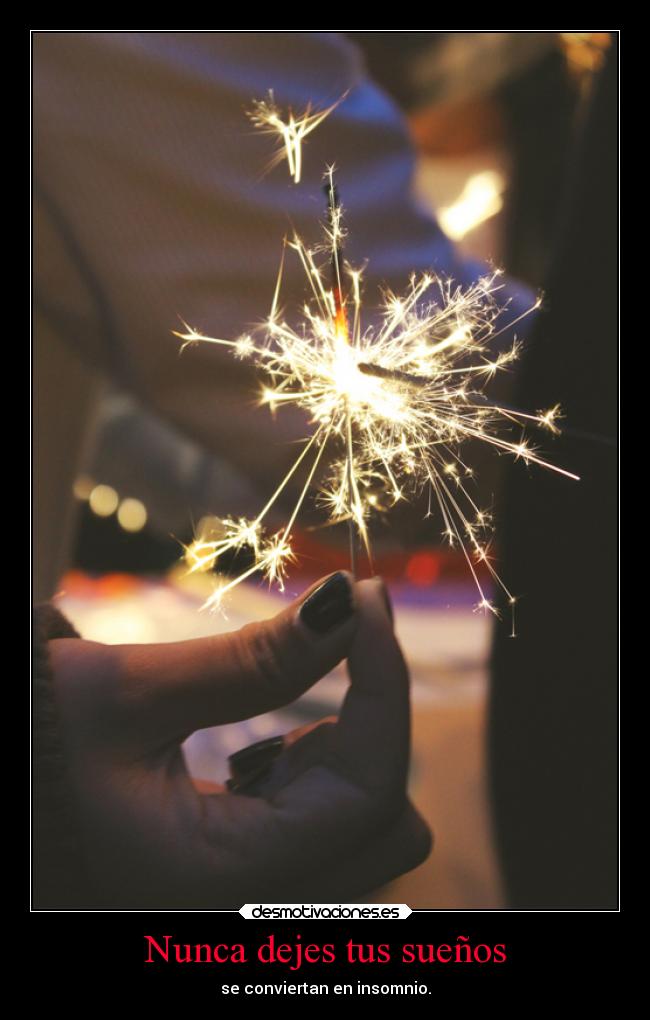 Nunca dejes tus sueños -