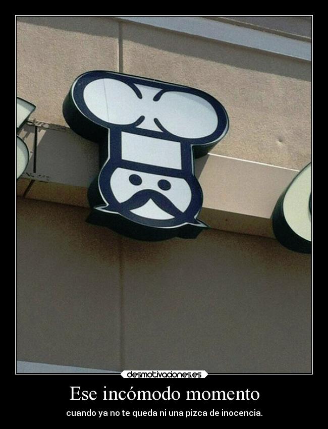Ese incómodo momento - cuando ya no te queda ni una pizca de inocencia.