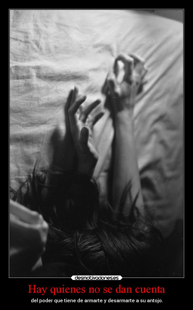 Hay quienes no se dan cuenta -