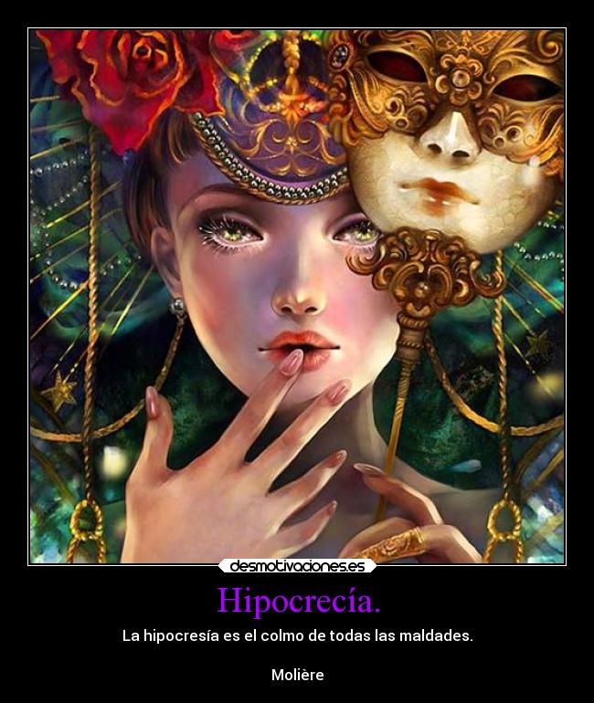 carteles vida mouser hipocrita corrupto porundia sucesor homo sapiens razon raciocinio inteligencia mia desmotivaciones