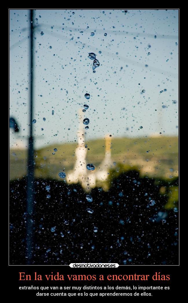 En la vida vamos a encontrar días - 