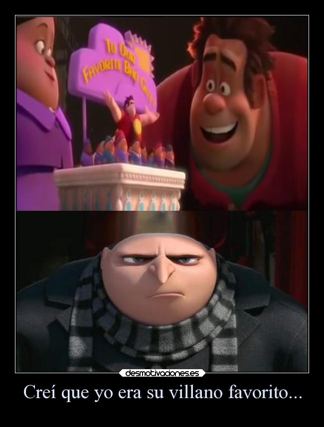 carteles vida odio ignorancia enemigo humor celos enfados ralph demoledor gru villano favorito ejercitodemar desmotivaciones