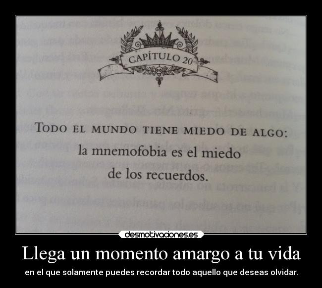carteles vida olvidar vida momentos amargura recordar cosas desmoc3 ojalaqueshueva rilacs desmotivaciones