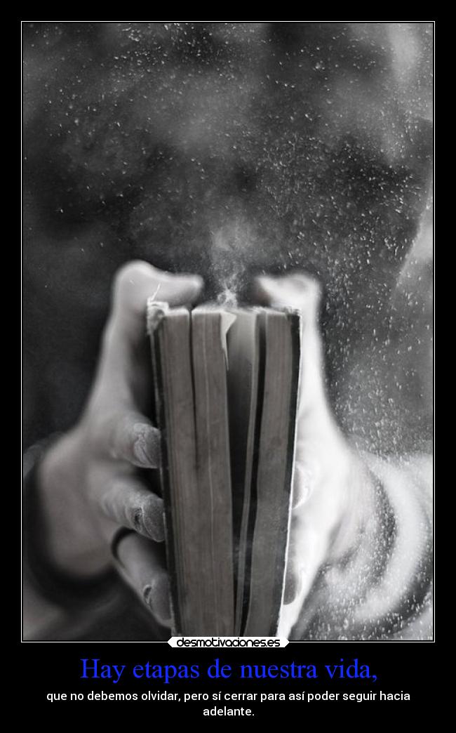 Hay etapas de nuestra vida, - 
