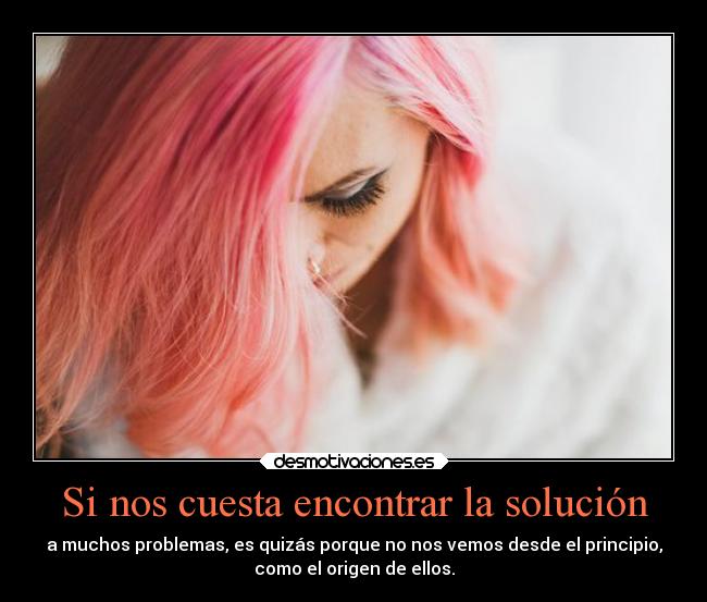 Si nos cuesta encontrar la solución - 