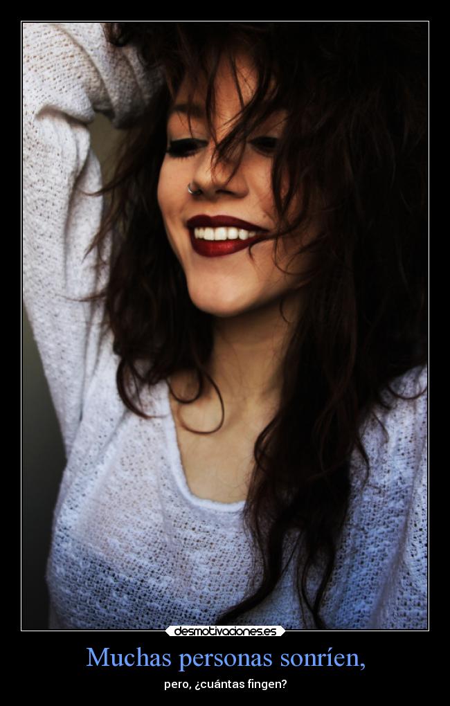 carteles vida sentimientos sonrisas fingir desmotivaciones